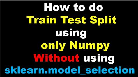 train_test_split drop index|numpy train test split.